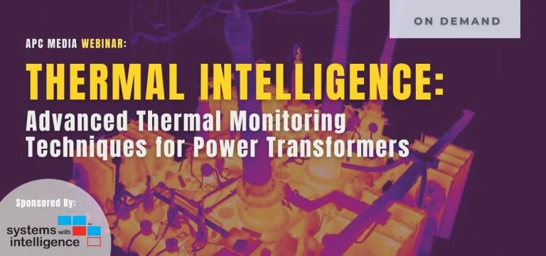 Text on a purple background reads "APC MEDIA WEBINAR: THERMAL INTELLIGENCE: Advanced Thermal Monitoring Techniques for Power Transformers."